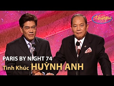 Paris By Night 74 - Tình Khúc HUỲNH ANH