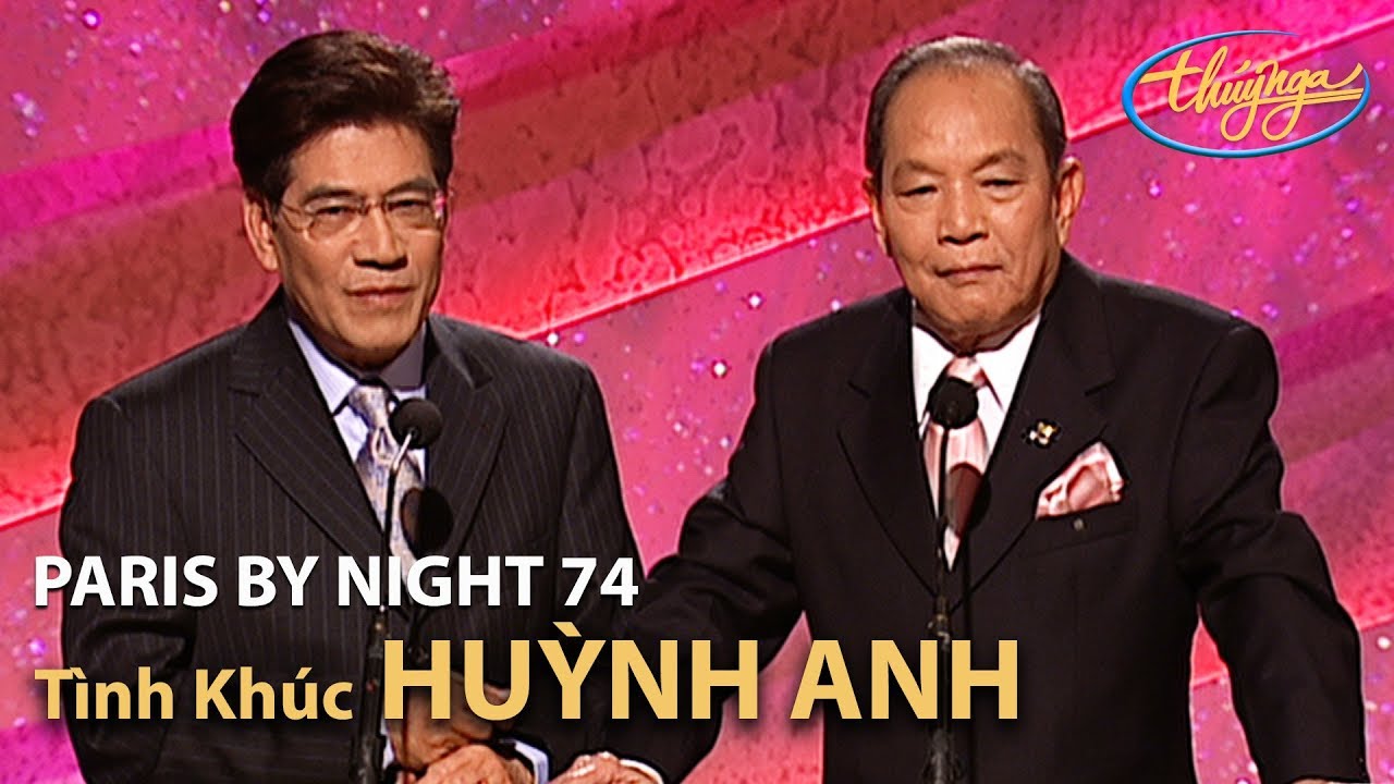 Paris By Night 74 - Tình Khúc HUỲNH ANH