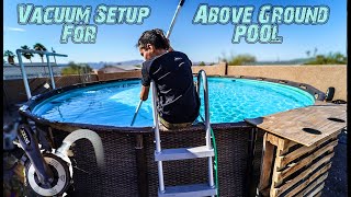 Above Ground Pool Vacuum Setup | Intex Sand Filter mod | cheap above ground pools