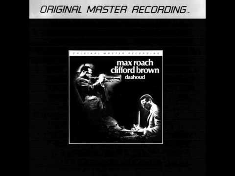 Max Roach & Clifford Brown - 1954 - Daahoud - 01 Daahoud