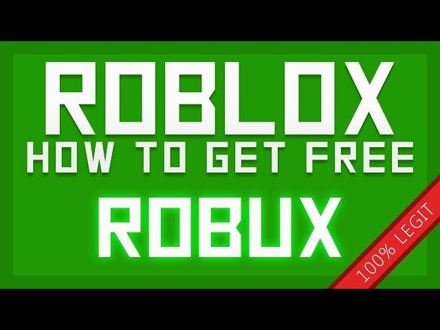 How To Get Free Robux No Hack Or Cheat 2018 - roblox robux hack legit 100 working