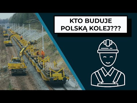 Kto buduje polską kolej?
