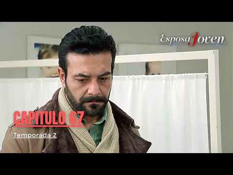 Esposa Joven Capítulo 67 Temporada 2 I En Español