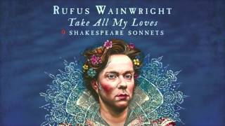 Rufus Wainwright - For Shame (Sonnet 10) (Snippet)
