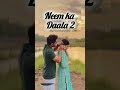 Neem Ka Daala 2 Gourav H2t