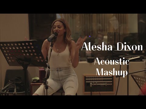Alesha Dixon - Acoustic Mashup