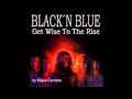 BLACK´N BLUE -  Get Wise To The Rise