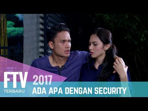 FTV Randy Pangalila & Denira Wiraguna | Ada Apa Dengan Security