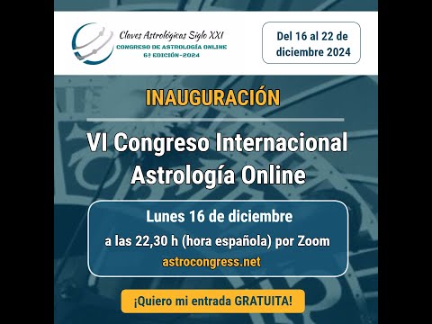 Encuentro Inaugural del 6º Congreso Internacional de Astrologia Online - 2024