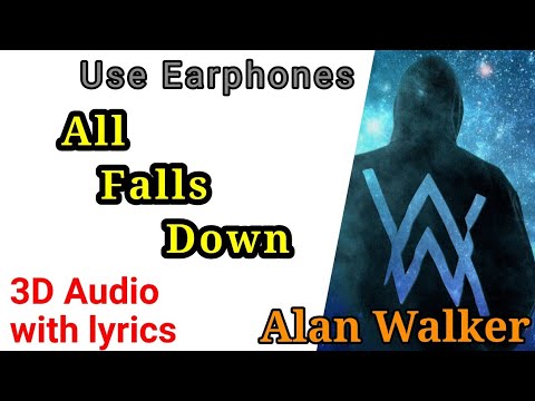 3D Audio with lyrics | All Falls Down-Alan Walker ft.Noah Cyrus & Digital Farm Animals|Use Earphones Video