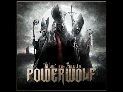 The Most Powerful Version: Powerwolf - Sanctified With Dynamite (With Lyrics)