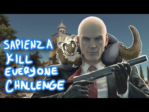 TheMuffinly Plays the Hitman: KILL EVERYONE CHALLENGE in Sapienza