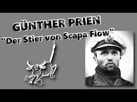 Günther Prien - "Der Stier von Scapa Flow"