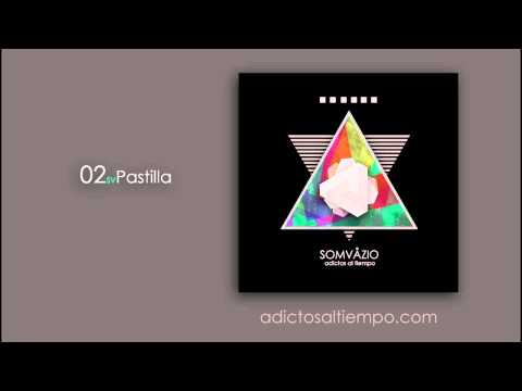 Pastilla - Somvazio (Official 2011)