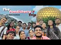The Pondicherry Batch Trip ️ MBBS Batchmates తెలుగులో Trip With Friends Chennai NE