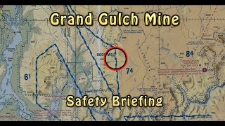 Grand Gulch Mine Safety Briefing