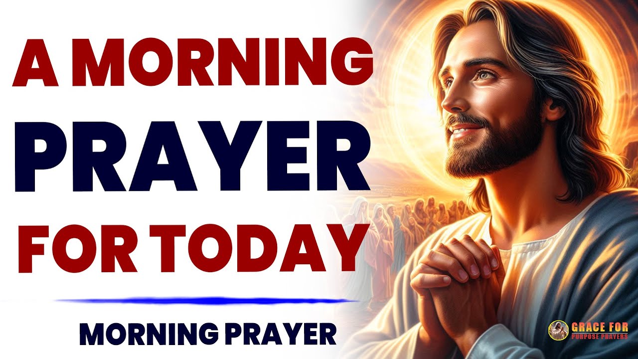 Morning Prayer | Pray Daily before you start your day