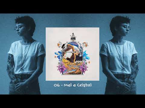 06. Ana Müller - Mel e Cristal (Áudio Oficial)