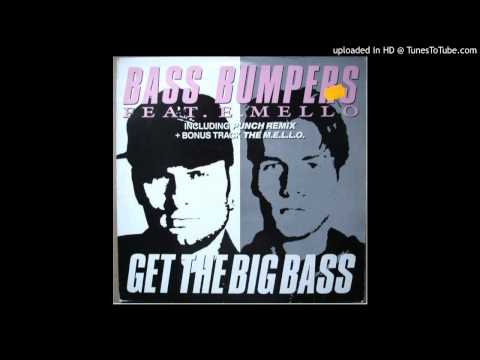 Bass Bumpers feat. E. Mello - Get the Big Bass (Punch Remix)