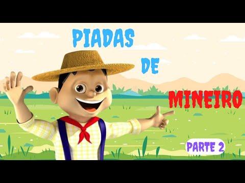 PIADAS DE MINEIRO - PARTE 2 | VAMOS RIR 🤣🤣💦