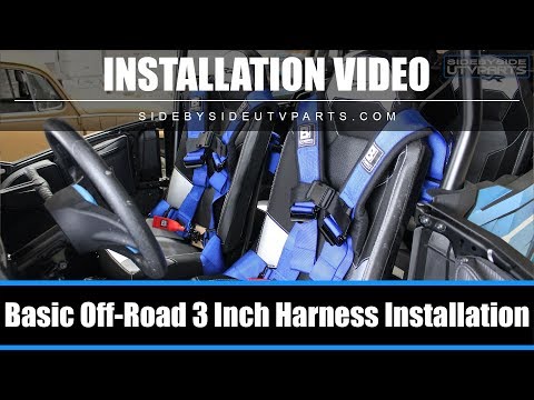 Side by Side - Basic Off-Road 3 Inch Harness Installation