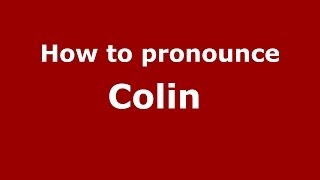 How to pronounce Colin 