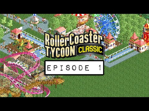 Let's Play Rollercoaster Tycoon Classic - Episode 1 - YouTube