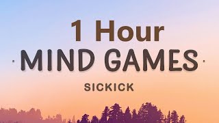 [1 HOUR LOOP] Sickick - Mind Games (Lyrics)