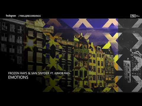 Frozen Rays & Van Snyder feat. Junior Paes - Emotions || FeelQ Release