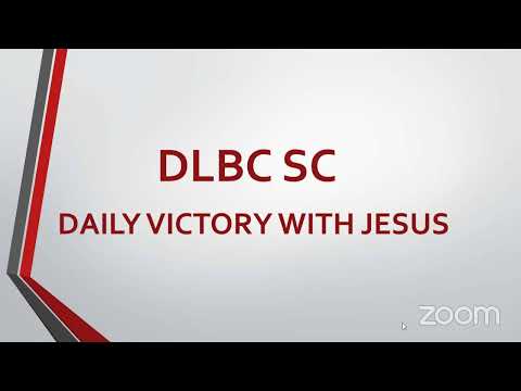 DLBC SC Daily Victory with Jesus 062222 1 Chronicles 13 GHS 198