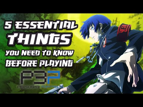 5 Essential Things You Need to Know Before Playing Persona 3