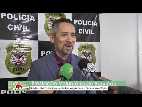PROJETO VOLUNTARIAR, SESDEC ABRE INSCRIÇÕES PARA 260 VAGAS PARA CONTRATAÇÃO DE VOLUNTÁRIOS