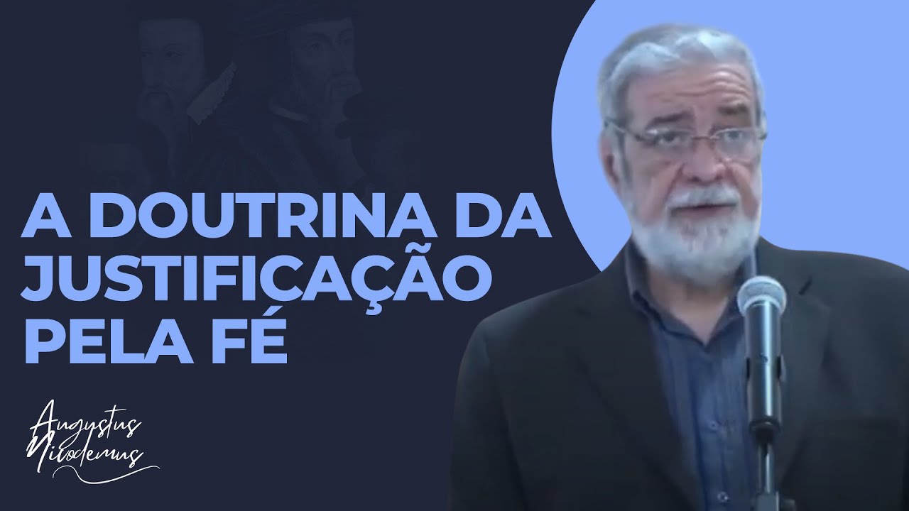 3. A doutrina da justificação pela fé - Os Fundamentos da Reforma Protestante