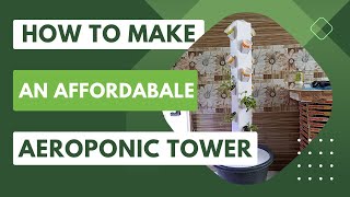 How to Make an Affordable Aeroponics Tower || Rudra DIY Crafts || 2024