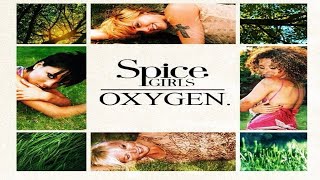Spice Girls - Oxygen