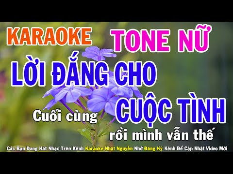 Lời Đắng Cho Cuộc Tình Karaoke Tone Nữ Nhạc Sống - Phối Mới Dễ Hát - Nhật Nguyễn