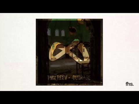 Tom Reev - Outrage