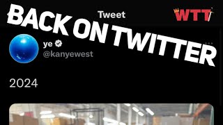 YE RETURNS TO TWITTER