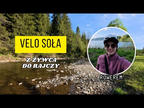 Velo Soła 2025 - Z Żywca do Rajczy - Beskid żywiecki rowerami