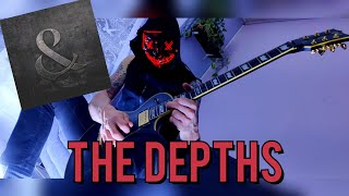 Of Mice And Men - The Depths - Guitar Cover 4 K + TAB