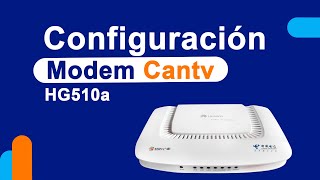 Configuracion de modem HG510a