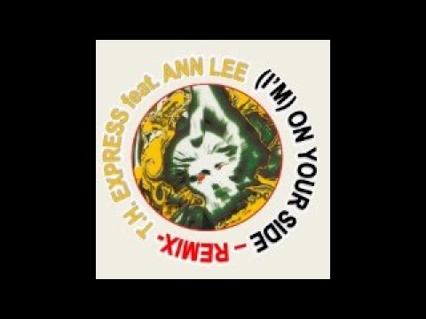 Passinhos anos 90 Parte 1-  TH Express - I'm your Side Feat. Ann Lee Gordon
