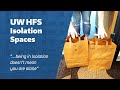 UW HFS | Isolation Spaces