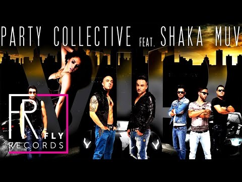 Party Collective feat. Shaka Muv - VIP | Official Audio