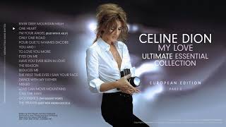 Celine Dion My Love Ultimate Essential (Part 2)