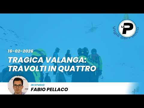 TGPrealpina 16/02/2026. Tragica valanga: travolti in quattro