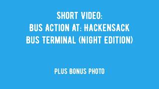 NJT short bus action at: Hackensack Bus Terminal (Night Time Edition)