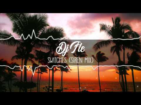 Dj Fle - Switches (Siren Mix)