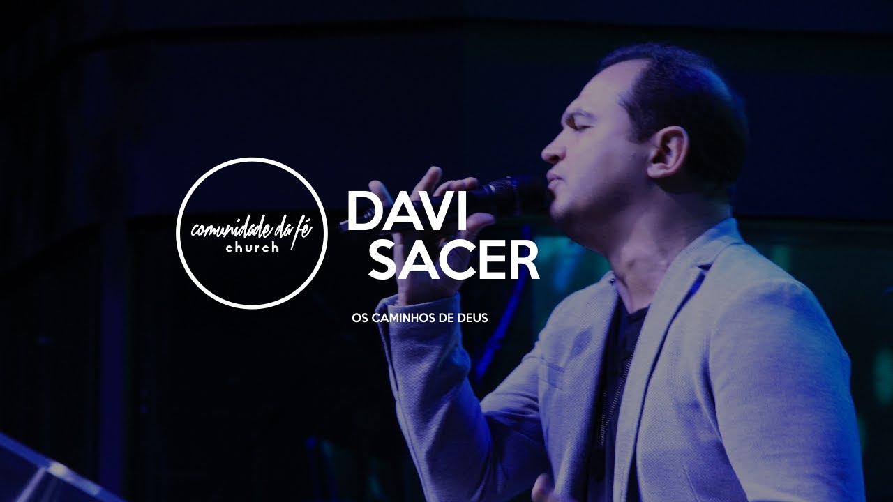 Davi Sacer // Os caminhos de Deus