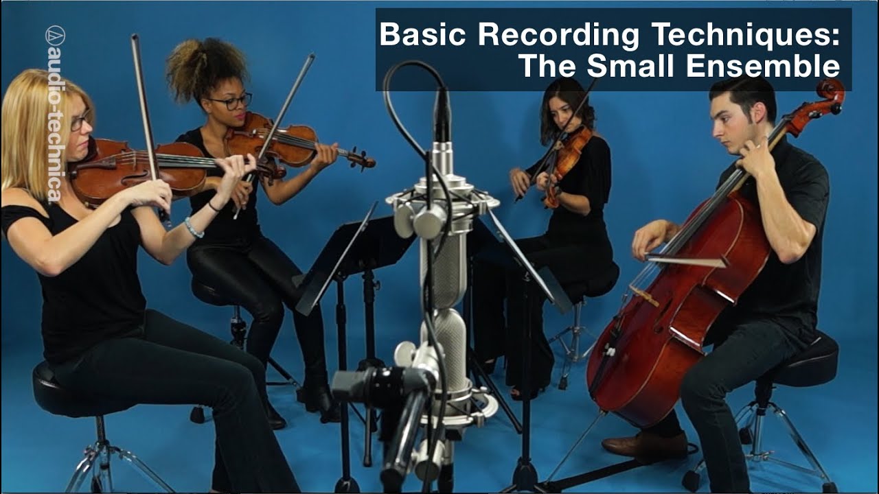 Basic Recording Techniques: The Small Ensemble